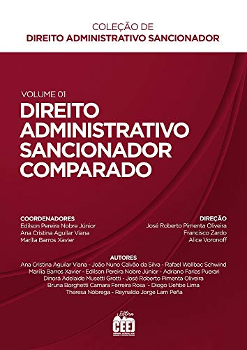 Ler DIREITO ADMINISTRATIVO SANCIONADOR COMPARADO, do autor Edilson Pereira Nobre Júnior, Ana Cristina Aguilar Viana, Marília Barros Xavier [coord.].