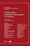 Ler Estudos sobre a Legislação Anticorrupção e Compliance, do autor Vasconcellos Nóbrega, Antonio Carlos (coord.)
Marçal, Thaís (coord.)
Vários autores. Ler Estudos sobre a Legislação Anticorrupção e Compliance, do autor Vasconcellos Nóbrega, Antonio Carlos (coord.)
Marçal, Thaís (coord.)
Vários autores.