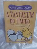 Ler A Vantagem Do Tímido, do autor Marti Olsen Laney Ler A Vantagem Do Tímido, do autor Marti Olsen Laney
