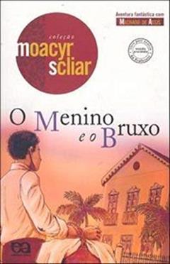 O menino e o bruxo, do autor Moacyr Scliar