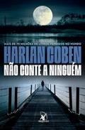 Ler Não conte a ninguém, do autor Harlan Coben