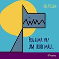 Ler Era uma vez um lobo mau..., do autor Bia Villela