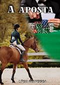 Ler A Aposta, do autor Lúcia Francisca (Lua Nova)