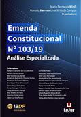 Ler Emenda Constitucional Nº 103/19 - Análise Especializada., do autor Maria Fernanda Wirth; marcelo Barroso Lima Brito De Campos Ler Emenda Constitucional Nº 103/19 - Análise Especializada., do autor Maria Fernanda Wirth; marcelo Barroso Lima Brito De Campos