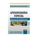 Ler Aposentadoria Especial - Regime Geral da Previdência Social - de Acordo com a Emenda Constitucional 103/2019 e com o Decreto 10.410/2020, do autor Maria Helena Carreira Alvim Ribeiro Ler Aposentadoria Especial - Regime Geral da Previdência Social - de Acordo com a Emenda Constitucional 103/2019 e com o Decreto 10.410/2020, do autor Maria Helena Carreira Alvim Ribeiro