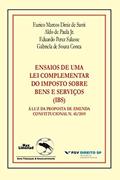 Ler (ibs) Ensaios de Uma Lei Complementar do Imposto Sobre Bens e Serviços à luz da Proposta de Emenda Constitucional n. 45/2019, do autor Eurico Marcos Diniz de Santi Ler (ibs) Ensaios de Uma Lei Complementar do Imposto Sobre Bens e Serviços à luz da Proposta de Emenda Constitucional n. 45/2019, do autor Eurico Marcos Diniz de Santi