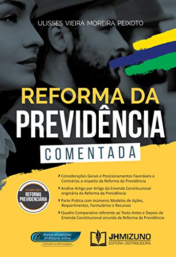 Ler Reforma da Previdência Comentada, do autor Ulisses Vieira Moreira Peixoto Ler Reforma da Previdência Comentada, do autor Ulisses Vieira Moreira Peixoto