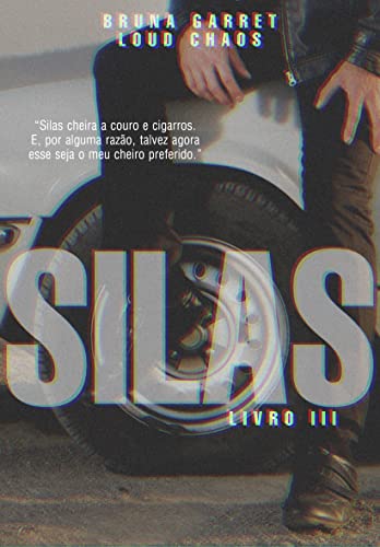 Ler SILAS, do autor Loud Chaos; Bruna Garret