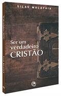 Ler Ser um Verdadeiro Cristão, do autor Silas Malafaia