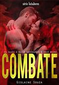 Ler Combate (Lutadores Livro 3), do autor Gislaine Souza Ler Combate (Lutadores Livro 3), do autor Gislaine Souza