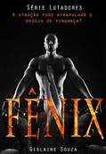 Ler Fênix (Lutadores Livro 1), do autor Gislaine Souza