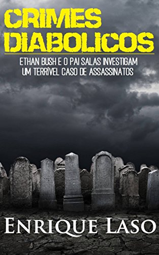 Ler Crimes Diabólicos, do autor Enrique Laso Ler Crimes Diabólicos, do autor Enrique Laso