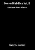 Ler Mente Diabolica Vol. II, do autor Katerine Dumont