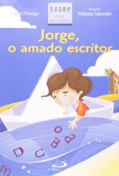 Jorge, o Amado Escritor, do autor Lúcia Fidalgo