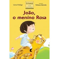João, o Menino Rosa, do autor Lúcia Fidalgo