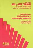 Ler Vocabulário Para Meio Ambiente & Recuperação Ambiental. Português-Inglês / Inglês-Português, do autor Sueli Salles Fidalgo; Angela Cavenaghi-Lessa Ler Vocabulário Para Meio Ambiente & Recuperação Ambiental. Português-Inglês / Inglês-Português, do autor Sueli Salles Fidalgo; Angela Cavenaghi-Lessa