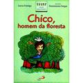 Ler Chico, Homem da Floresta, do autor Lúcia Fidalgo