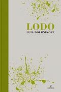 Ler Lodo, do autor Luis Dolhnikoff Ler Lodo, do autor Luis Dolhnikoff