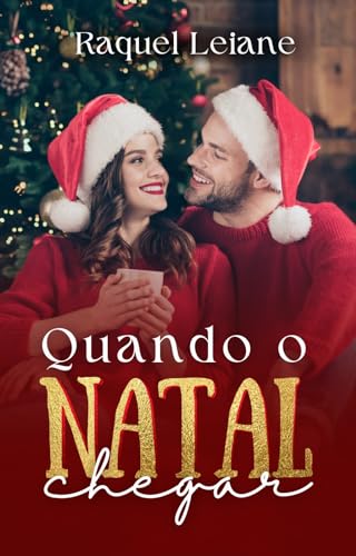 Ler Quando o Natal chegar, do autor Raquel Leiane