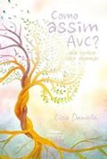 Ler Como assim AVC? Uma história sobre recomeçar, do autor Lisia Daniella Lustoza Ferro Ler Como assim AVC? Uma história sobre recomeçar, do autor Lisia Daniella Lustoza Ferro