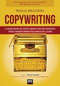 Ler Copywriting - Volume 2: A habilidade de ouro usada por milionários para transformar palavras em lucro, do autor Paulo Maccedo Ler Copywriting - Volume 2: A habilidade de ouro usada por milionários para transformar palavras em lucro, do autor Paulo Maccedo