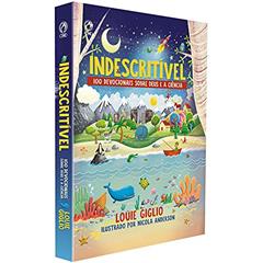 Indescritível - 100 devocionais sobre Deus e a ciência, do autor Louie Giglio