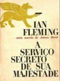 Ler A Serviço Secreto de Sua Majestade, do autor Ian Fleming