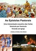 Ler As Epístolas Pastorais - Uma interpretação exaustiva das Cartas - Versículo por Versículo - : Vivendo em Igreja, do autor Alefe Luís Pinto Ler As Epístolas Pastorais - Uma interpretação exaustiva das Cartas - Versículo por Versículo - : Vivendo em Igreja, do autor Alefe Luís Pinto