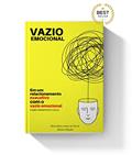 Ler Em um relacionamento exaustivo com o vazio emocional: Como parar este ciclo, do autor Alexandre Rabelo Ler Em um relacionamento exaustivo com o vazio emocional: Como parar este ciclo, do autor Alexandre Rabelo