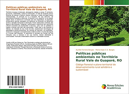 Políticas públicas ambientais no Território Rural Vale do Guaporé, RO: Código florestal e plano territorial de desenvolvimento rural solidário e sustentável, do autor Aurélio Ferreira Borges; Maria Anjos C. S. Borges