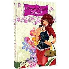 #Pronto cresci! E agora?, do autor Susie Shellenberger