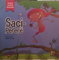 Folclore Brasileiro - Saci Pererê, do autor André Cirino; Pé Da Letra