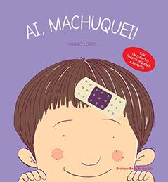 Ai, Machuquei!, do autor Thiago Lopes