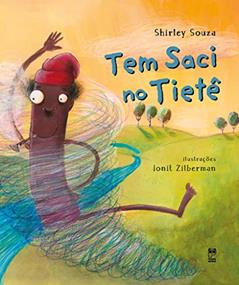 Tem Saci no Tietê, do autor Shirley Souza