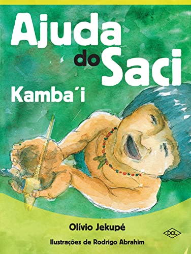 Ler Ajuda do saci kamba'i, do autor Olivio Jekupe