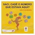 Ler Saci, cadê o número que estava aqui?, do autor Lalau