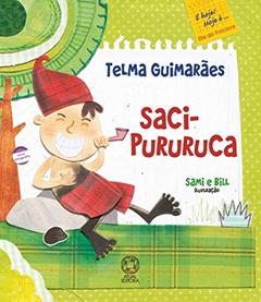 Saci-pururuca, do autor Telma Guimarães