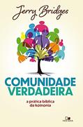 Ler Comunidade Verdadeira, do autor Jerry Bridges Ler Comunidade Verdadeira, do autor Jerry Bridges