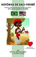 Ler Histórias de Saci-Pererê: histórias originais baseadas na lenda brasileira (Lendas e Mitos do Brasil), do autor John Clites; Eryck Magalhães
