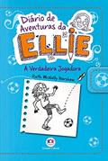 Ler Diário de aventuras da Ellie - A verdadeira jogadora - Livro 4: Volume 4, do autor Ruth Mcnally Barshaw
