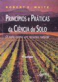 Ler Princípios e Práticas da Ciência do Solo. O Solo Como Um Recurso Natural, do autor Robert E. White Ler Princípios e Práticas da Ciência do Solo. O Solo Como Um Recurso Natural, do autor Robert E. White