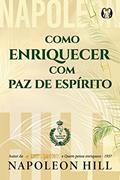 Ler Como enriquecer com paz de espírito, do autor Napoleon Hill