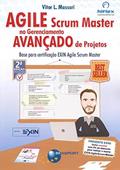 Ler Agile Scrum Master no Gerenciamento Avançado de Projetos, do autor Vitor L. Massari