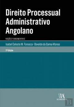 Direito Processual Administrativo Angolano: Noções Fundamentais, do autor Isabel Celeste M. Fonseca; Osvaldo da Gama Afonso