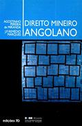Ler Direito Mineiro Angolano, do autor Agostinho Pereira De Miranda; J. P. Remédio Marques