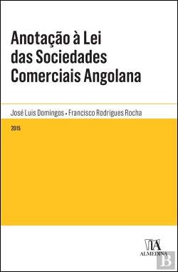 Ler Anotação à lei das Sociedades Comerciais Angolana, do autor José Luis Domingos; Francisco Rodrigues Rocha Ler Anotação à lei das Sociedades Comerciais Angolana, do autor José Luis Domingos; Francisco Rodrigues Rocha
