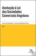 Ler Anotação à lei das Sociedades Comerciais Angolana, do autor José Luis Domingos; Francisco Rodrigues Rocha