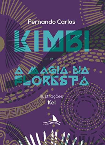 Ler Kimbi e a Magia na Floresta, do autor Fernando Carlos