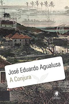 A Conjura: 16, do autor José Eduardo Agualusa