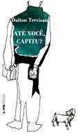 Ler Até Você, Capitu?, do autor Dalton Trevisan
